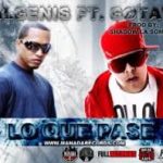 Algenis Ft Gotay El Autentico - Lo Que Pase MP34