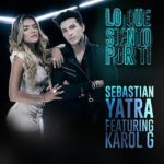 Sebastian Yatra Ft. Karol G - Lo Que Siento Por Ti