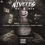 Dvice Ft. Lito Kirino, Myke Towers, Jon Z, Lyan, Juanka, Osquel - Niveles Remix MP3